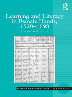 cover image of Learning and Literacy in Female Hands, 1520-1698
